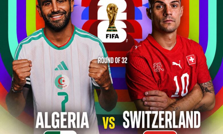 مباراة الجزائر وسويسرا